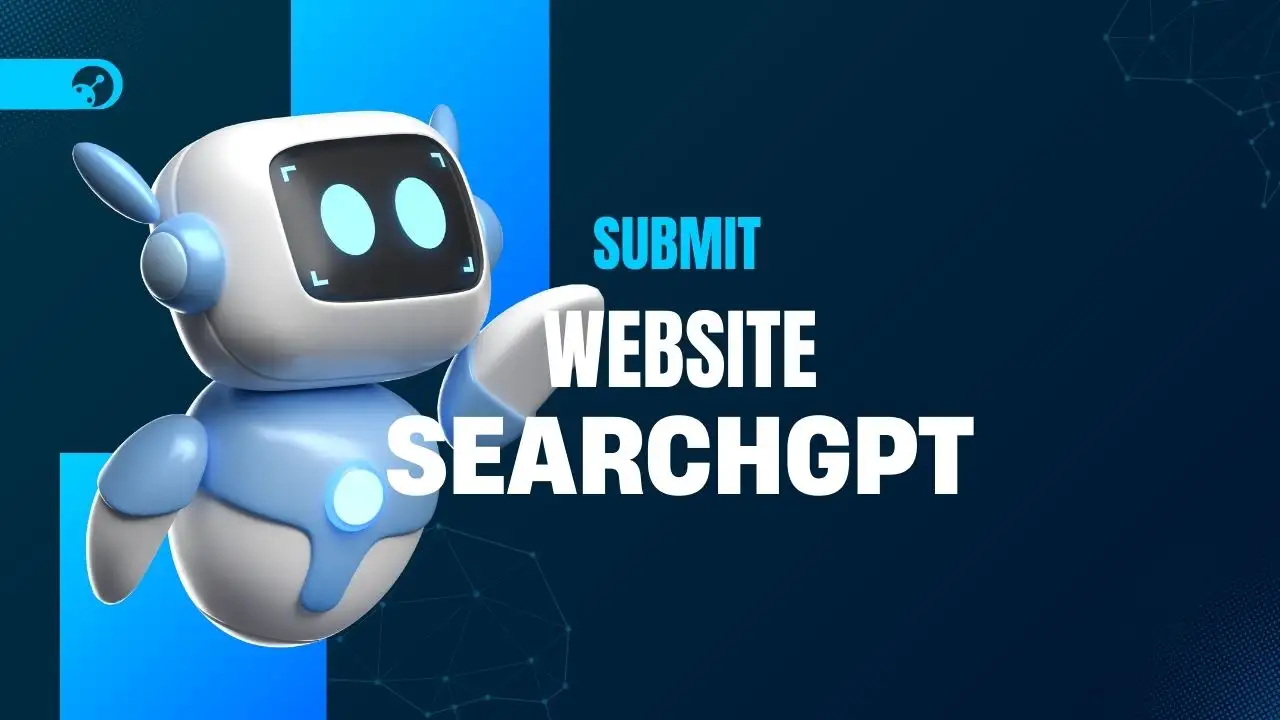 How to Add a Website to OpenAI's SearchGPT Search Engine