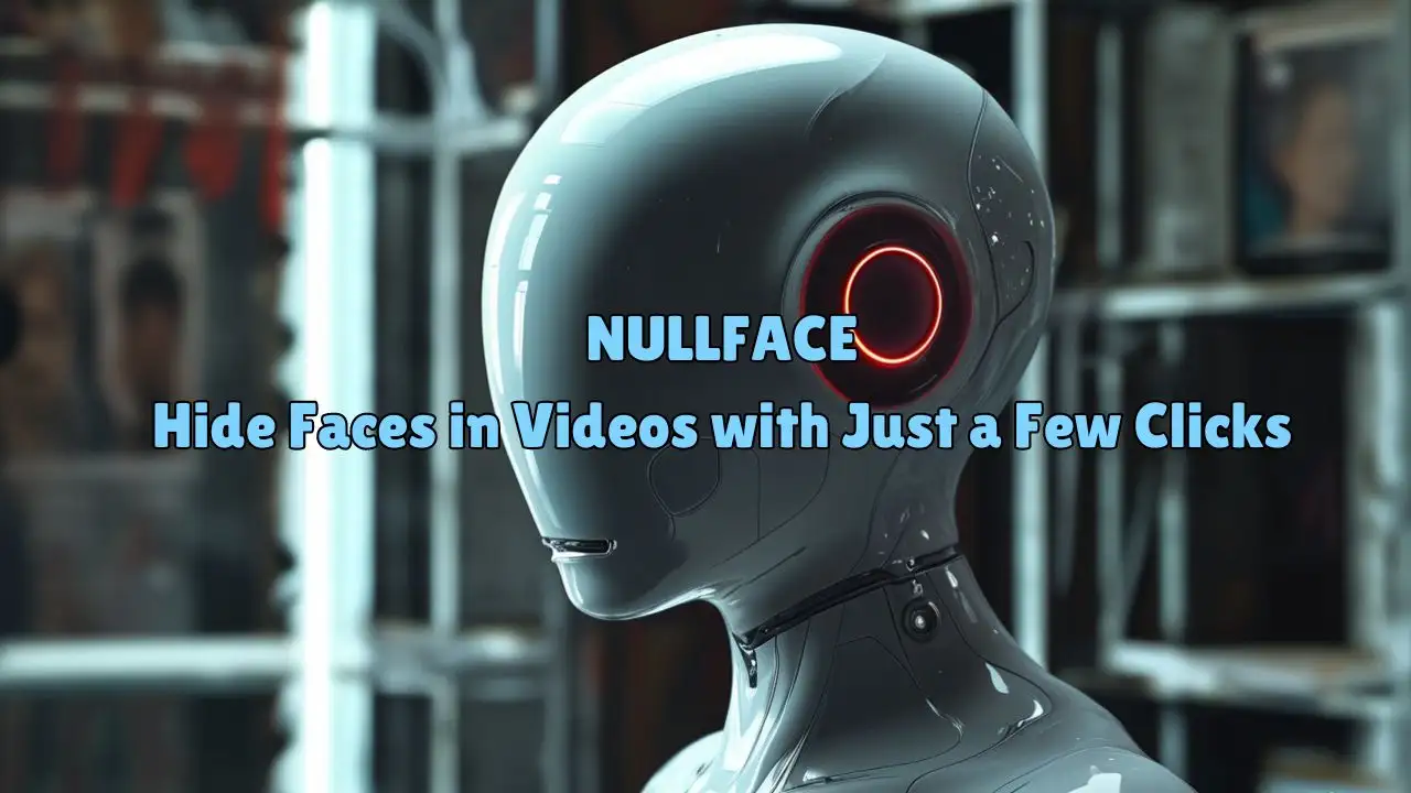 Nullface Hide Faces in Videos with Just a Few Clicks